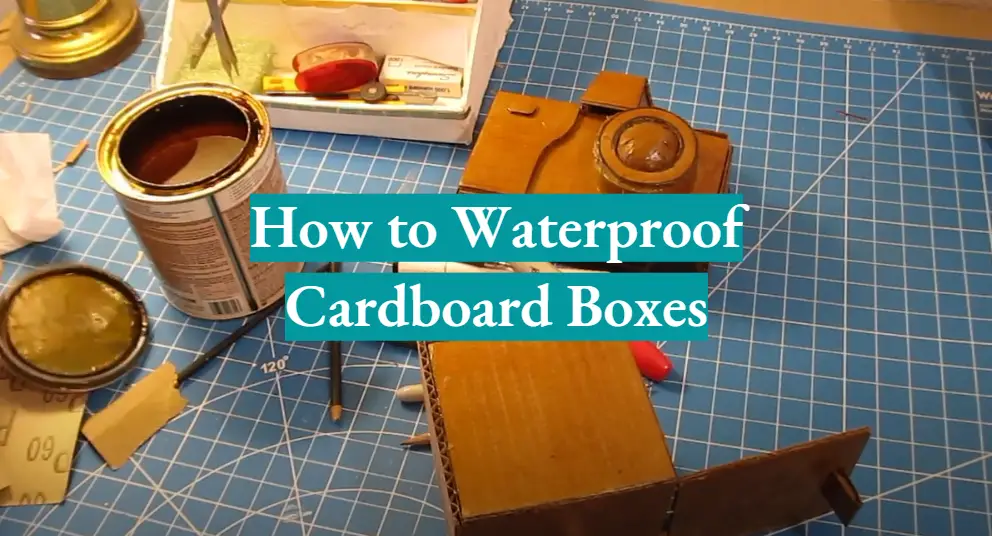How to Waterproof Cardboard Boxes