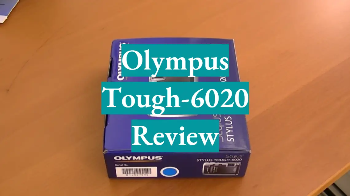 Olympus Tough-6020 Review in July 2023 WaterproofWiki