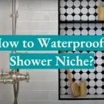 How to Waterproof a Shower Niche?