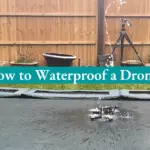 How to Waterproof a Drone?