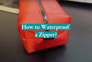 How to Waterproof a Zipper?