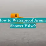 How to Waterproof Around Shower Valve?