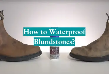 How to Waterproof Blundstones?