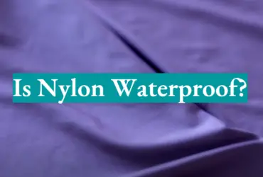 Is Nylon Waterproof?