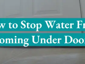 How to Stop Water From Coming Under Door?