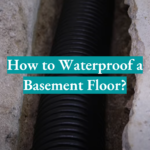 How to Waterproof a Basement Floor?
