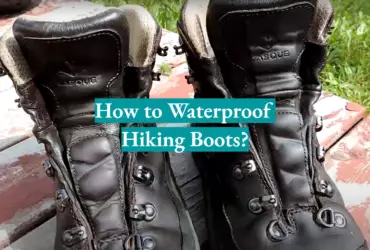 How to Waterproof Hiking Boots?