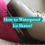 How to Waterproof Ice Skates?