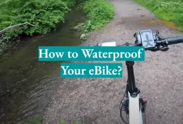 How to Waterproof Your eBike?