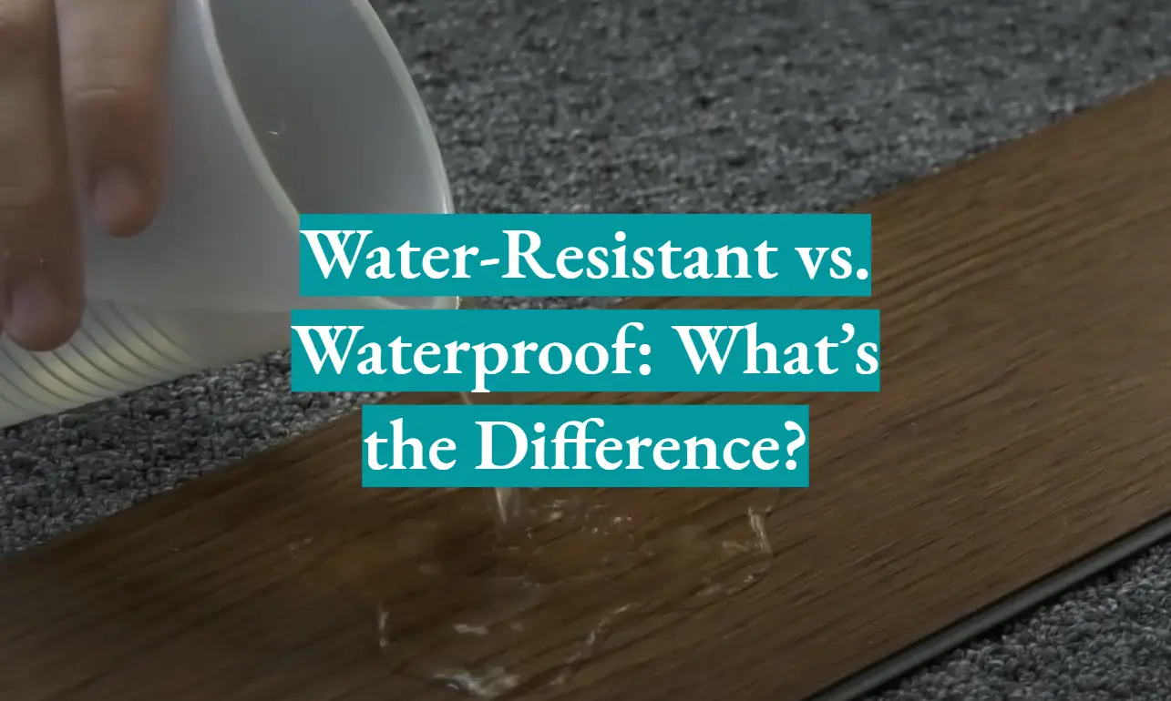 Water-Resistant vs. Waterproof: What’s the Difference?