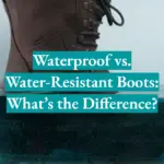 Waterproof vs. Water-Resistant Boots: What’s the Difference?