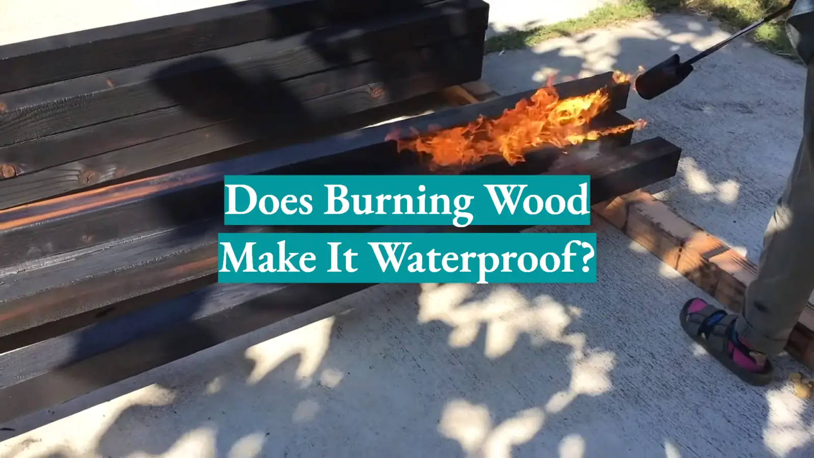 Does Burning Wood Make It Waterproof?